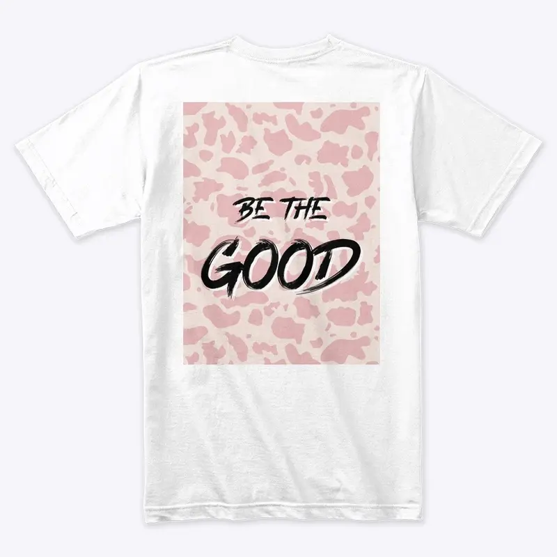 Be The Good