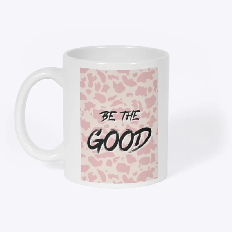 Be The Good