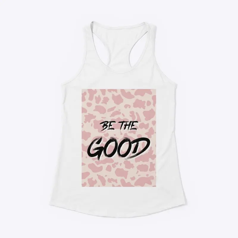 Be The Good